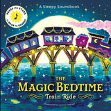 Quarto - A SLEEPY SOUNDBOOK: THE MAGIC BEDTIME TRAIN RIDE
